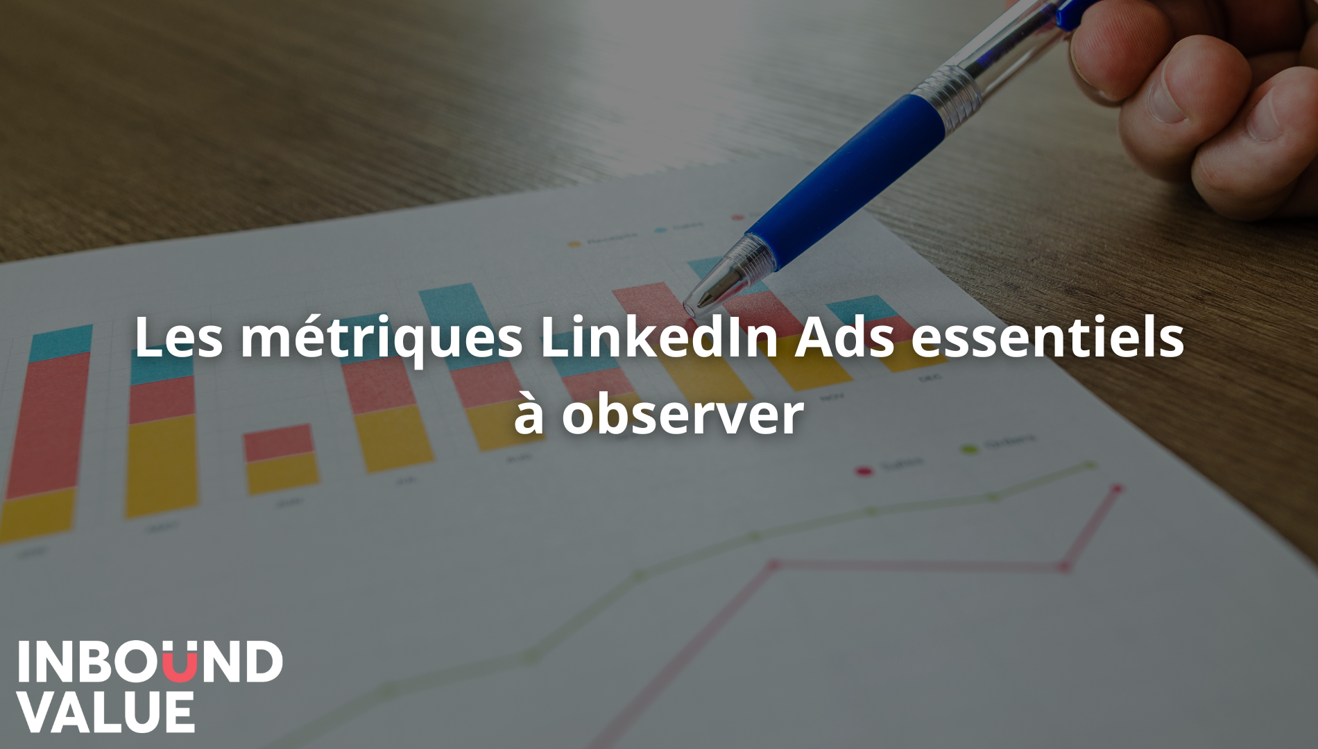 Les métriques LinkedIn Ads essentiels à observer (1) (1)