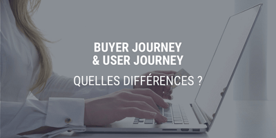 Buyer Journey et User Journey : quelles différences et quels usages ?